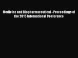 Read Medicine and Biopharmaceutical - Proceedings of the 2015 International Conference Ebook