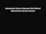 [PDF Download] Automotive Chassis Systems (6th Edition) (Automotive Systems Books) [Download]