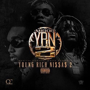 Migos - Young Rich Niggas 2 (2016) - MuhF ckn Tired Prod By 30 Roc