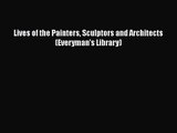 [PDF Download] Lives of the Painters Sculptors and Architects (Everyman's Library) [Download]