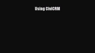 Read Using CiviCRM Ebook Free