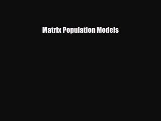 PDF Download Matrix Population Models PDF Online