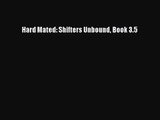 [PDF Download] Hard Mated: Shifters Unbound Book 3.5 [Download] Full Ebook