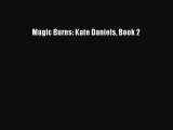 [PDF Download] Magic Burns: Kate Daniels Book 2 [Download] Full Ebook