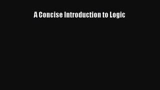 [PDF Download] A Concise Introduction to Logic [Read] Online