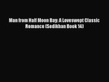 [PDF Download] Man from Half Moon Bay: A Loveswept Classic Romance (Sedikhan Book 14) [Read]
