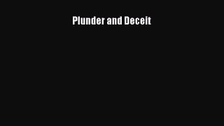 [PDF Download] Plunder and Deceit [Download] Online