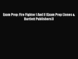 [PDF Download] Exam Prep: Fire Fighter I And II (Exam Prep (Jones & Bartlett Publishers)) [Read]