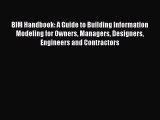[PDF Download] BIM Handbook: A Guide to Building Information Modeling for Owners Managers Designers