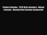 [PDF Download] Pandas Calendar - 2016 Wall calendars - Animal Calendar - Monthly Wall Calendar