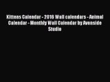 [PDF Download] Kittens Calendar - 2016 Wall calendars - Animal Calendar - Monthly Wall Calendar
