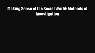 [PDF Download] Making Sense of the Social World: Methods of Investigation [Read] Full Ebook