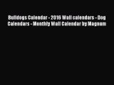 PDF Download - Bulldogs Calendar - 2016 Wall calendars - Dog Calendars - Monthly Wall Calendar