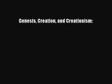 [PDF Download] Genesis Creation and Creationism: [PDF] Full Ebook