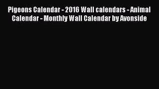 PDF Download - Pigeons Calendar - 2016 Wall calendars - Animal Calendar - Monthly Wall Calendar