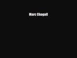 [PDF Download] Marc Chagall [Read] Full Ebook