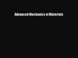 [PDF Download] Advanced Mechanics of Materials [Download] Full Ebook