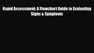 PDF Download Rapid Assessment: A Flowchart Guide to Evaluating Signs & Symptoms Download Full
