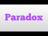 Paradox meaning and pronunciation