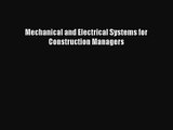 [PDF Download] Mechanical and Electrical Systems for Construction Managers [Download] Online