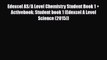 Edexcel AS/A Level Chemistry Student Book 1 + Activebook: Student book 1 (Edexcel A Level Science