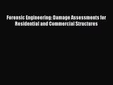 [PDF Download] Forensic Engineering: Damage Assessments for Residential and Commercial Structures