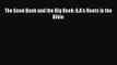 [PDF Download] The Good Book and the Big Book: A.A's Roots in the Bible [Download] Full Ebook