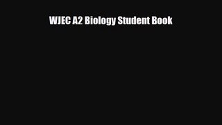 WJEC A2 Biology Student Book [PDF Download] Full Ebook