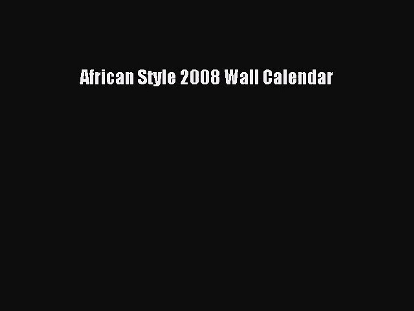 PDF Download - African Style 2008 Wall Calendar Download Full Ebook