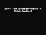 PDF Download - All-Year School Calendar Bulletin Board Set (Bulletin Board Sets) Read Online