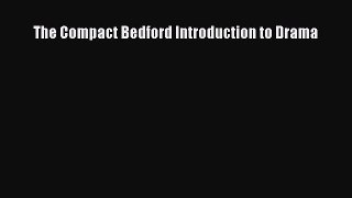 [PDF Download] The Compact Bedford Introduction to Drama [Download] Online