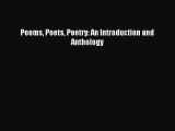 [PDF Download] Poems Poets Poetry: An Introduction and Anthology [Read] Online
