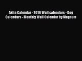 [PDF Download] Akita Calendar - 2016 Wall calendars - Dog Calendars - Monthly Wall Calendar