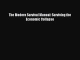 [PDF Download] The Modern Survival Manual: Surviving the Economic Collapse [PDF] Online