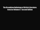 [PDF Download] The Broadview Anthology of British Literature: Concise Volume A - Second Edition