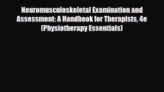 Neuromusculoskeletal Examination and Assessment: A Handbook for Therapists 4e (Physiotherapy