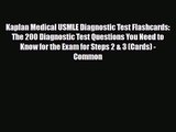PDF Download Kaplan Medical USMLE Diagnostic Test Flashcards: The 200 Diagnostic Test Questions