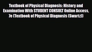 PDF Download Textbook of Physical Diagnosis: History and Examination With STUDENT CONSULT Online