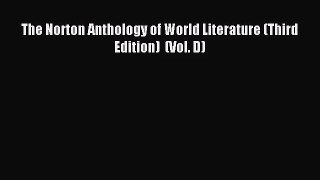 [PDF Download] The Norton Anthology of World Literature (Third Edition)  (Vol. D) [Read] Full