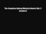 [PDF Download] The Complete Aubrey/Maturin Novels (Vol. 5 volumes) [Download] Online