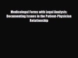 PDF Download Medicolegal Forms with Legal Analysis: Documenting Issues in the Patient-Physician