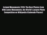 [PDF Download] Ireland Monuments 2016: The Best Photos from Wiki Loves Monuments the World's