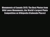 PDF Download - Monuments of Canada 2015: The Best Photos from Wiki Loves Monuments the World's