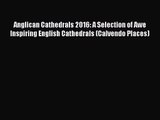 PDF Download - Anglican Cathedrals 2016: A Selection of Awe Inspiring English Cathedrals (Calvendo