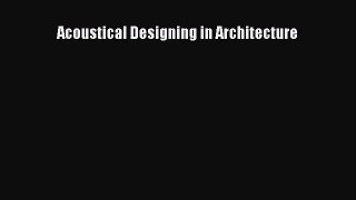 [PDF Download] Acoustical Designing in Architecture [PDF] Online