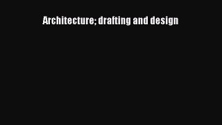 [PDF Download] Architecture drafting and design [PDF] Online