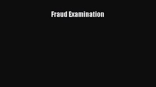 [PDF Download] Fraud Examination [Read] Online