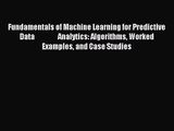 [PDF Download] Fundamentals of Machine Learning for Predictive Data                 Analytics: