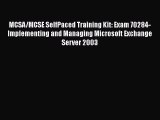 [PDF Download] MCSA/MCSE SelfPaced Training Kit: Exam 70284-Implementing and Managing Microsoft