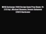 [PDF Download] MCSE Exchange 2000 Design Exam Prep (Exam: 70-225) by J. Michael Shannon Dennis